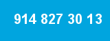 914 827 30 13